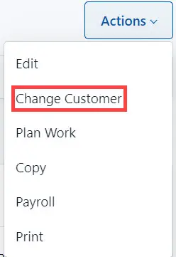 Select Change Customer from the list