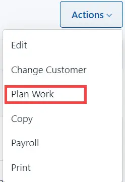 Select Plan Work from the list